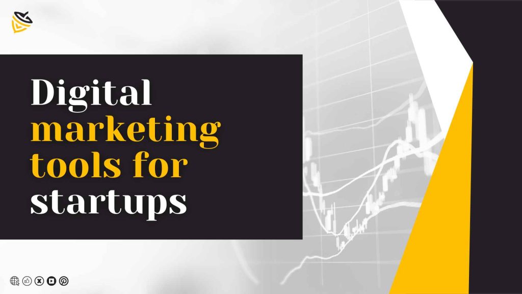 digital marketing tools for startups